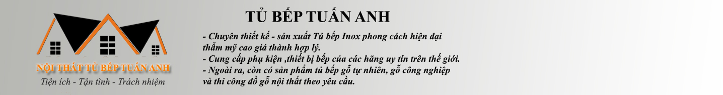 Nội thất tủ bếp Tuấn Anh